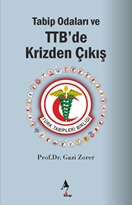 Tabip Odaları ve TTB’de Krizden Çıkış