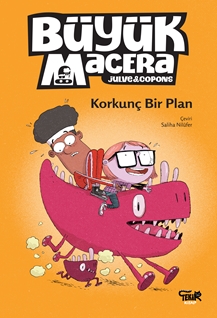 BÜYÜK MACERA KORKUNÇ BİR PLAN