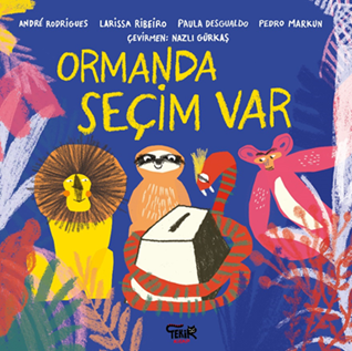 ORMANDA SEÇİM VAR