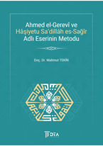 Ahmed el-Gerevî ve Hâşiyetu Sa‘Dillâh es-Sağîr Adlı Eserinin Metodu