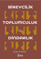 Bireycilik, Toplumculuk ve Dindarlık