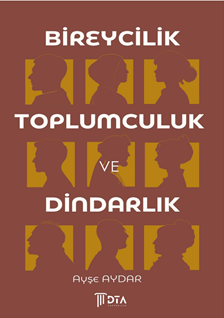 Bireycilik, Toplumculuk ve Dindarlık