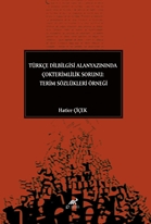 Türkçe Dilbilgisi Alanyazınında Çokterimlilik Sorunu: Terim Sözlükleri Örneği