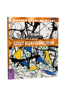 Modern Sanat Akımları  Soyut Dışavurumculuk