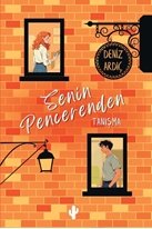 Senin Pencerenden & Tanışma