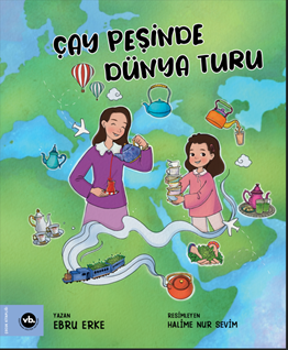 Çay Peşinde Dünya Turu