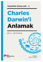 Yaşamın Esasları-2 Charles Darwin'i Anlamak