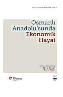 Osmanlı Anadolu'sunda Ekonomik Hayat