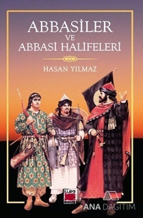 Abbasiler ve Abbasi Halifeleri