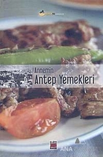 Annemin Antep Yemekleri