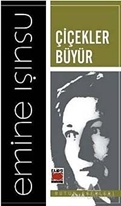 Çiçekler Büyür