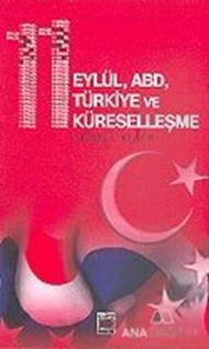 11 Eylül, ABD, Türkiye ve Küreselleşme