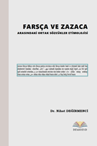 Farsça Ve Zazaca Arasındaki Ortak Sözcükler Etimolojisi