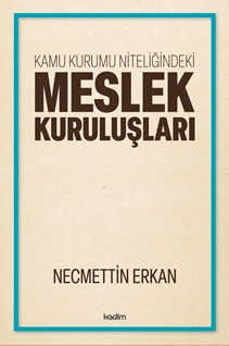 Kamu Kurumu Niteliğindeki Meslek Kuruluşları