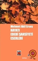 Mehmet Akif Ersoy Hayatı, Edebi Şahsiyeti, Eserleri