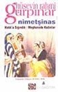 Nimetşinas / Hakk'a Sığındık / Meyhanede Kadınlar