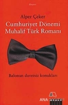 Cumhuriyet Dönemi Muhalif Türk Romanı