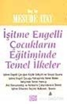 İşitme Engelli Çocukların Eğitiminde Temel İlkeler