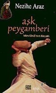 Aşk Peygamberi Mevlana'nın Hayatı