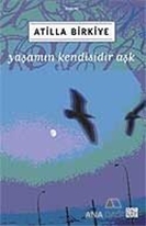 Yaşamın Kendisidir Aşk