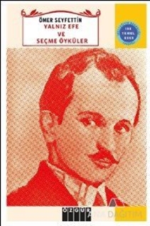 Yalnız Efe ve Seçme Öyküler