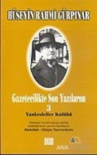 Gazetecilikte Son Yazılarım 3: Yankeseciler Kulübü