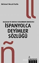 İspanyolca Deyimler Sözlüğü