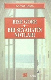 Bize Göre - Bir Seyahatin Notları