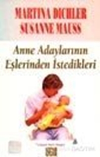 Anne Adaylarının Eşlerinden İstedikleri