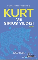 Kurt ve Sirius Yıldızı - Dünya Mitolojilerinde