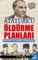 Atatürk'ü Öldürme Planları