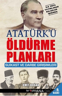 Atatürk'ü Öldürme Planları