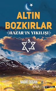 Altın Bozkırlar-Hazar'ın Yıkılışı