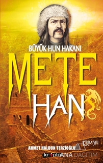 Büyük Hun Hakanı Mete Han