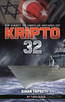 Bir İhanet Ve Varoluş Mücadelesi Kripto 32