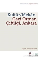 Kültür / Mekan - Gazi Orman Çiftliği, Ankara