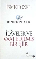 İlaveler ve Vaat Edilmiş Bir Şiir