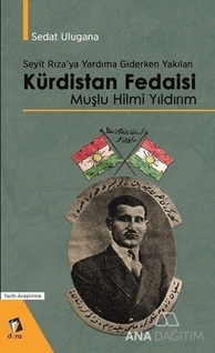 Kürdistan Fedaisi Muşlu Hilmi Yıldırım