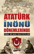 Atatürk İnönü Dönemlerinde