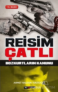 Reisim Çatlı - Bozkurtların Kanunu