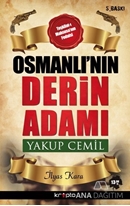 Osmanlı'nın Derin Adamı Yakup Cemil