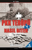 PKK Terörü Neden Bitmedi Nasıl Biter?