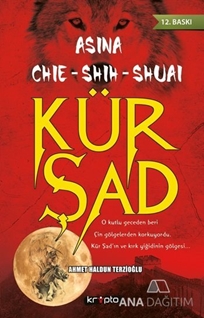 Asina - Chie - Shih - Shuai - Kür Şad