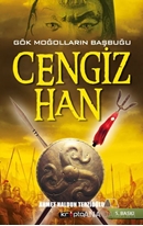 Gök Moğolların Başbuğu Cengiz Han