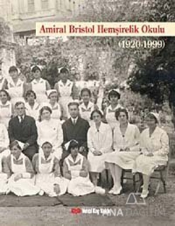 Amiral Bristol Hemşirelik Okulu Tarihi