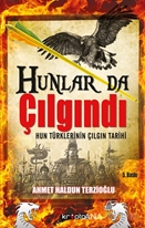 Hunlar da Çılgındı