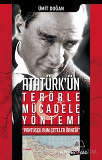 Atatürk'ün Terörle Mücadele Yöntemi