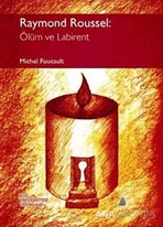 Raymond Russel: Ölüm ve Labirent