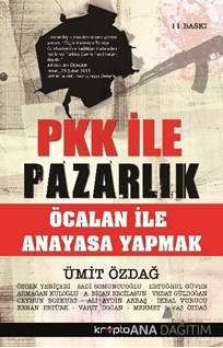 PKK ile Pazarlık - Öcalan İle Anayasa Yapmak