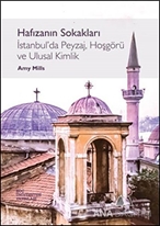 Hafızanın Sokakları İstanbul'da Peyzaj, Hoşgörü ve Ulusal Kimlik